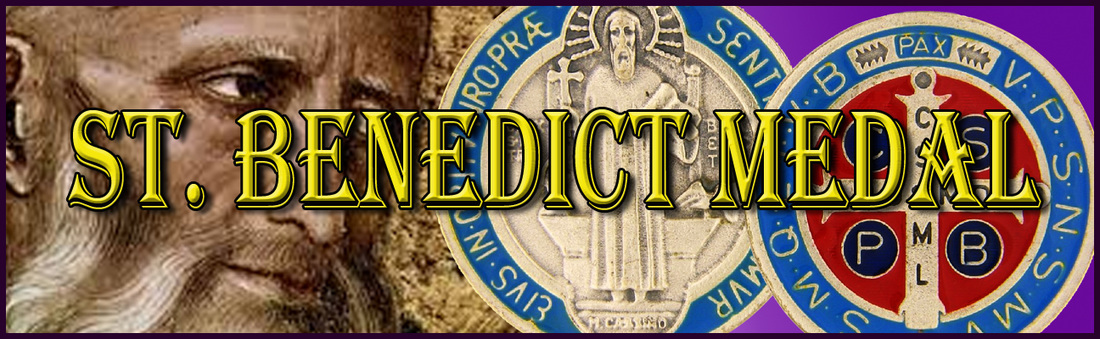 Special Blessing of St. Benedict Medals – Laudate Mariam